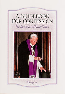 A GUIDEBOOK FOR CONFESSION
